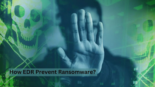 EDR for Stopping Ransomware