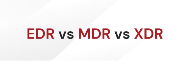 What is EDR vs MDR vs XDR